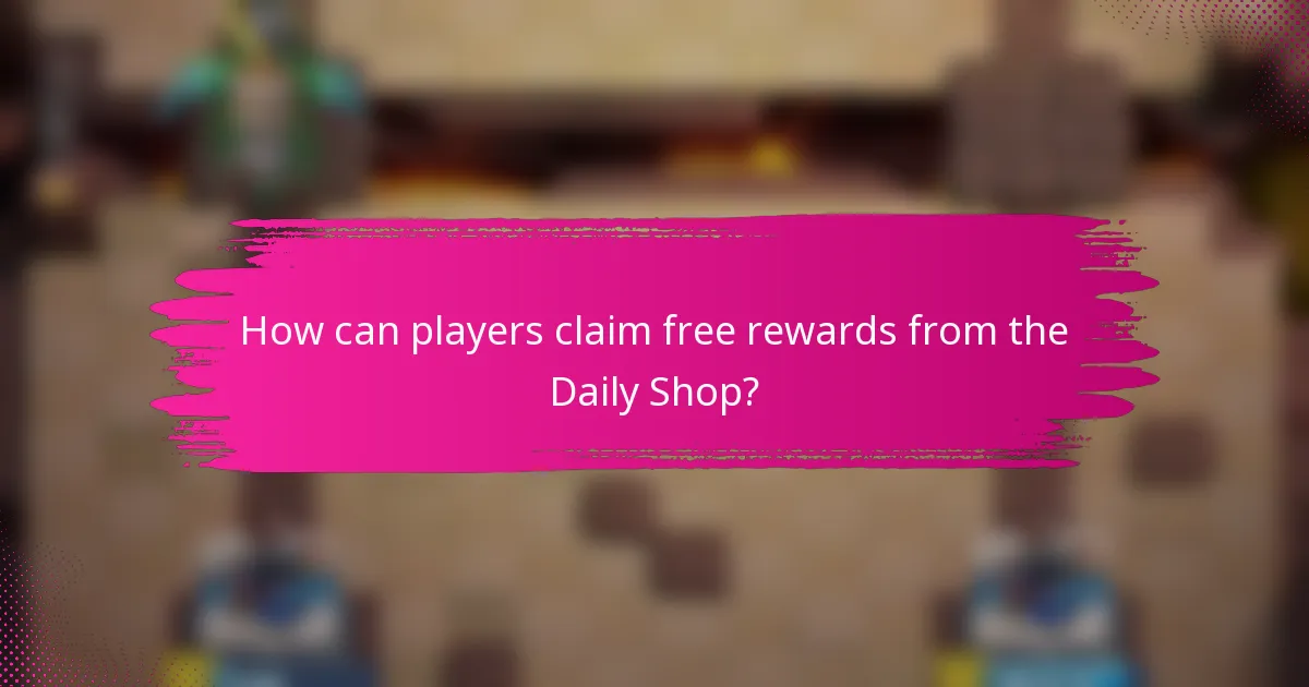 How can players claim free rewards from the Daily Shop?
