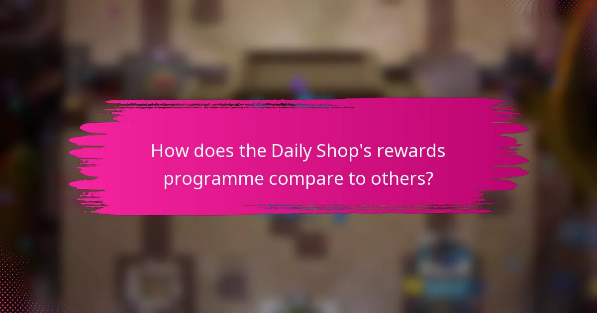 How does the Daily Shop's rewards programme compare to others?