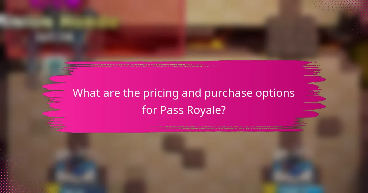 What are the pricing and purchase options for Pass Royale?