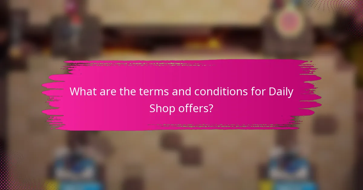 What are the terms and conditions for Daily Shop offers?