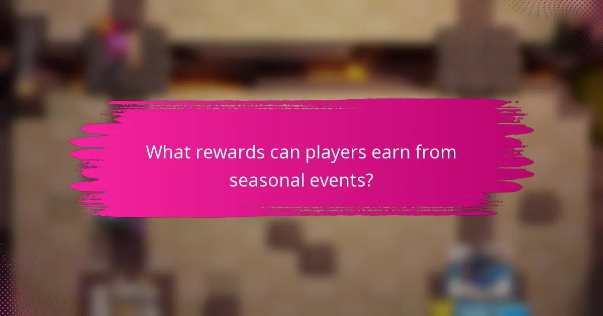 What rewards can players earn from seasonal events?